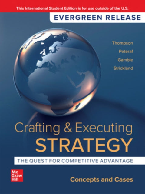 Crafting  Executing Strategy The Quest for Competitive Advantage Concepts and Cases 2024 Release ISE