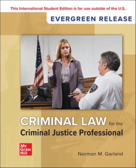 Criminal Law for the Criminal Justice Professional 2024 Release ISE