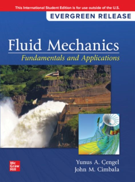 Fluid Mechanics Fundamentals and Applications 2024 Release ISE