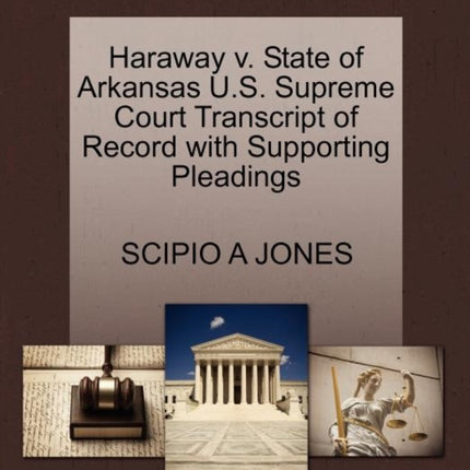 Haraway v State of Arkansas US Supreme Court