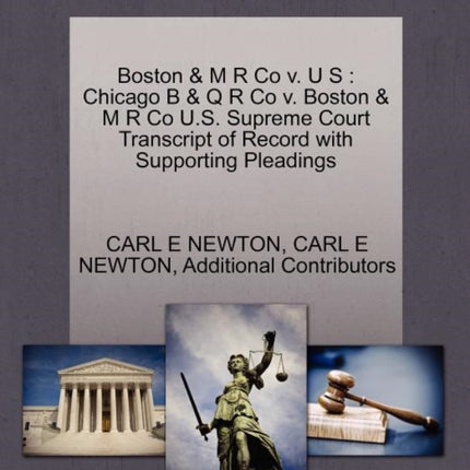 Boston  M R Co v U S Chicago B  Q R Co v Boston