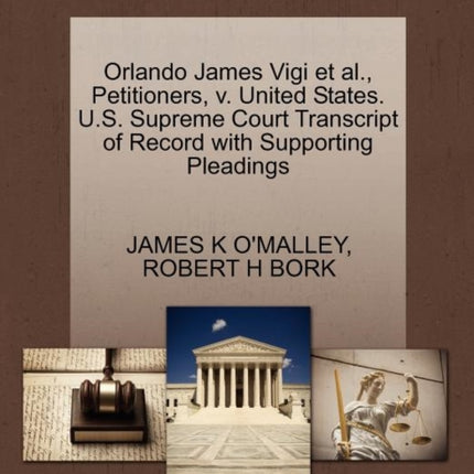 Orlando James Vigi et al Petitioners v United