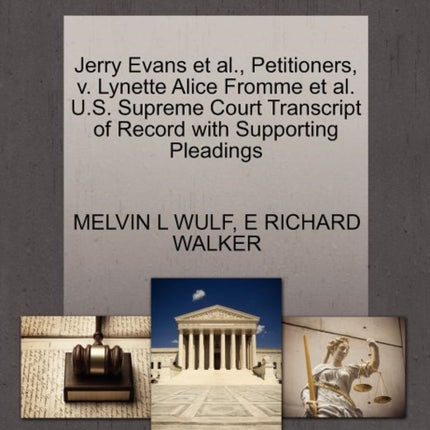 Jerry Evans et al Petitioners v Lynette Alice Fromme et al US Supreme Court Transcript of Record with Supporting Pleadings