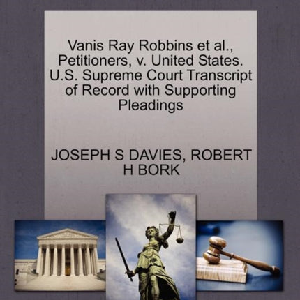 Vanis Ray Robbins et al Petitioners v United