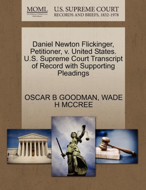 Daniel Newton Flickinger Petitioner v United