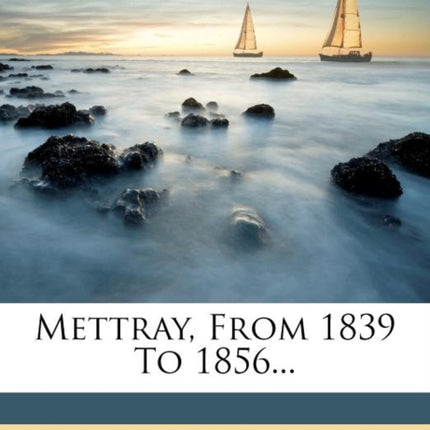 Mettray from 1839 to 1856...