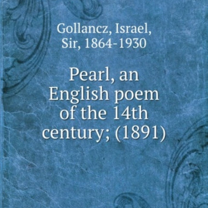 Pearl an English poem of the 14th century 1891