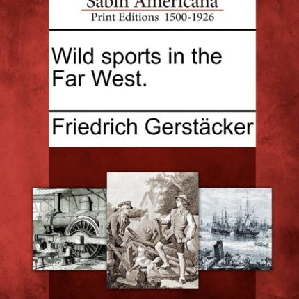 Wild sports in the Far West