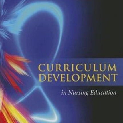 Curriculum Development In Nursing Education