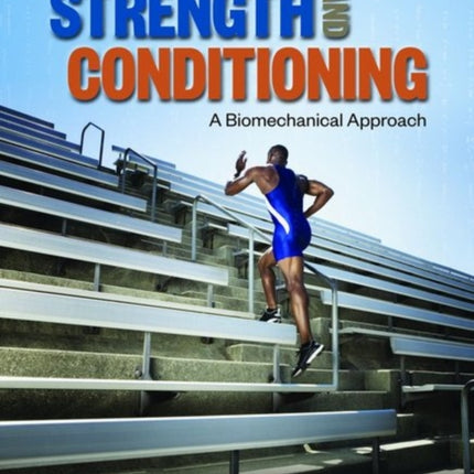 Strength and Conditioning A Biomechanical Appro