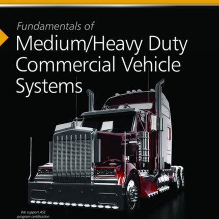 Fundamentals Of Medium/Heavy Duty Commercial Vehicle Systems