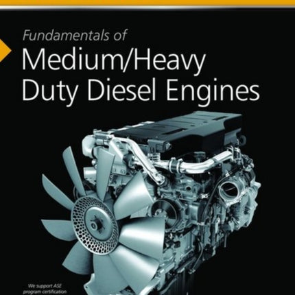 Fundamentals Of Medium/Heavy Duty Diesel Engines