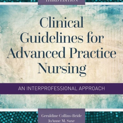 Clinical Guidelines for Advanced Practice Nursing