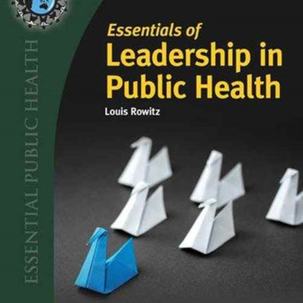 Essentials Of Leadership In Public Health