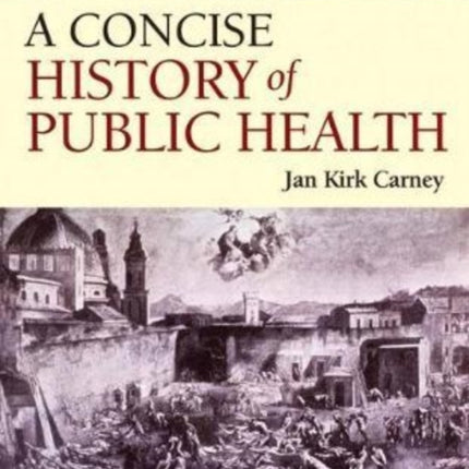 A Concise History of Public Health