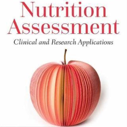 Nutrition Assessment Clinical and Research Appl