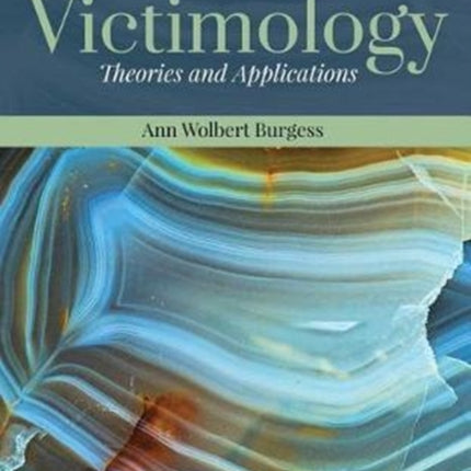 Victimology: Theories And Applications