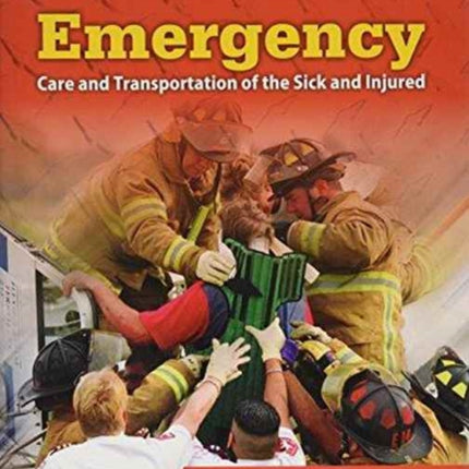 Emergency Care And Transportation Of The Sick And Injured Student Workbook