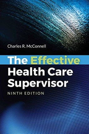 The Effective Health Care Supervisor