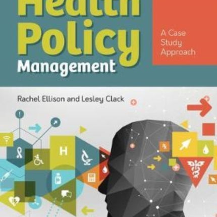 Health Policy Management A Case Approach  A Case