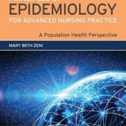 Principles Of Epidemiology For Advanced Nursing Practice