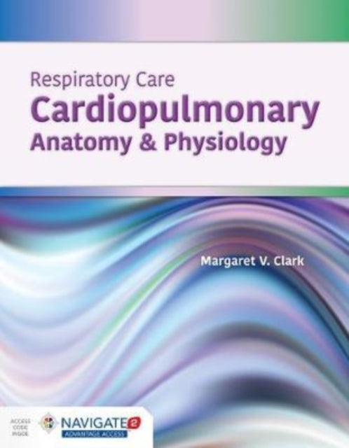 Respiratory Care Cardiopulmonary Anatomy  Phys  Cardiopulmonary Anatomy  Physiology