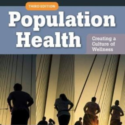 Population Health: Creating A Culture Of Wellness