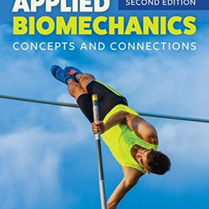 Applied Biomechanics Concepts and Connections