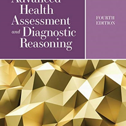 Advanced Health Assessment And Diagnostic Reasoning