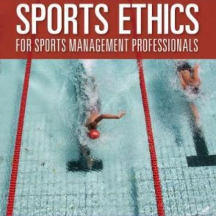 Sports Ethics For Sports Management Professionals