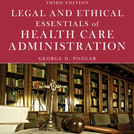 Legal and Ethical Essentials of Health Care