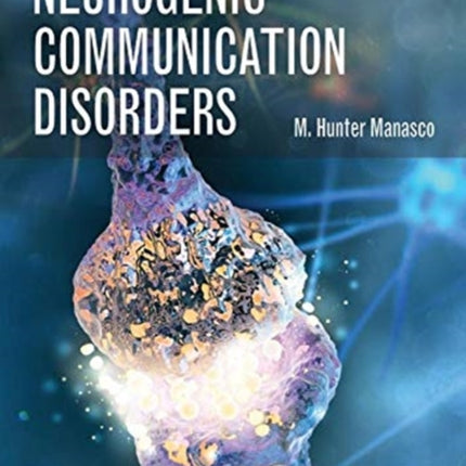 Introduction To Neurogenic Communication Disorders