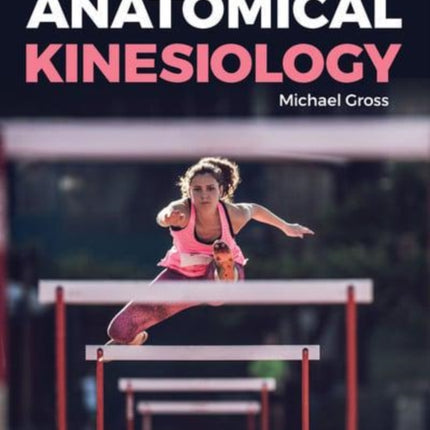 Anatomical Kinesiology