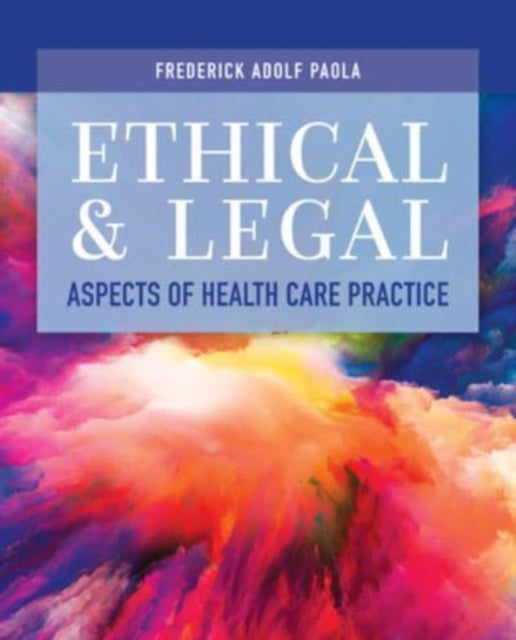 Ethical and Legal Aspects of Health Care Practice