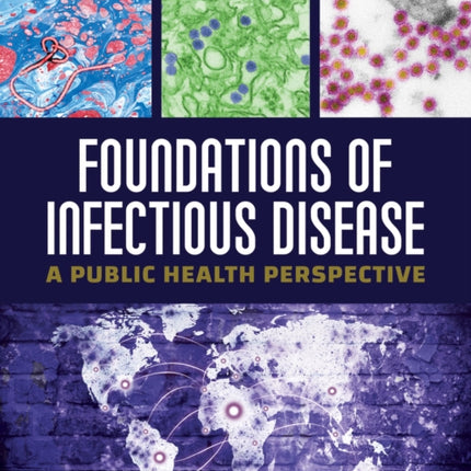 Foundations of Infectious Disease A Public Heal