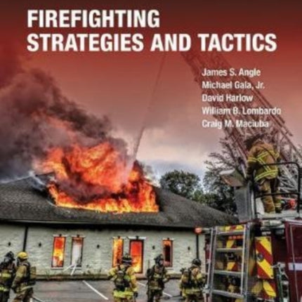 Firefighting Strategies and Tactics includes