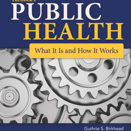 Turnocks Public Health What It Is and How It W