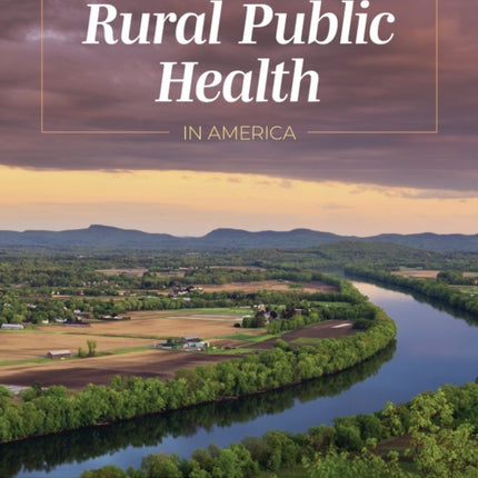 Foundations of Rural Public Health in America