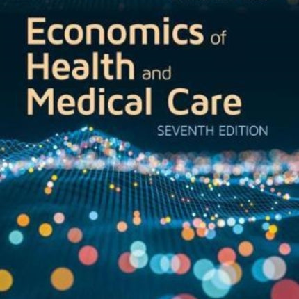 Economics Of Health And Medical Care