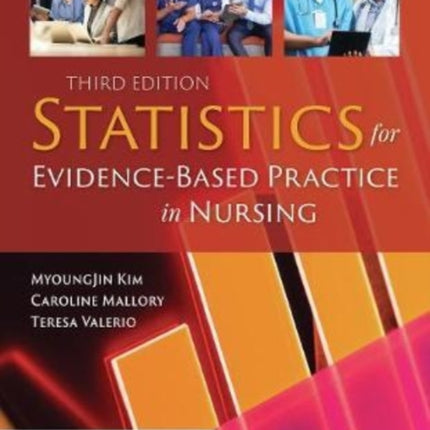 Statistics For Evidence-Based Practice In Nursing