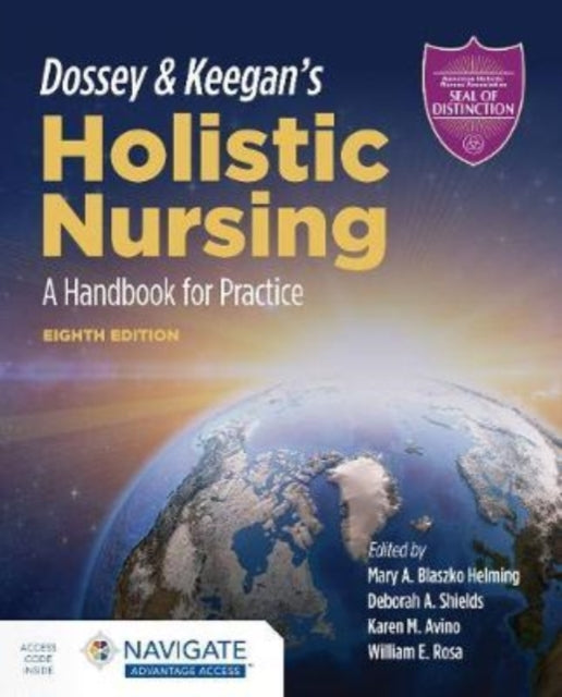 Dossey  Keegans Holistic Nursing A Handbook f  A Handbook for Practice