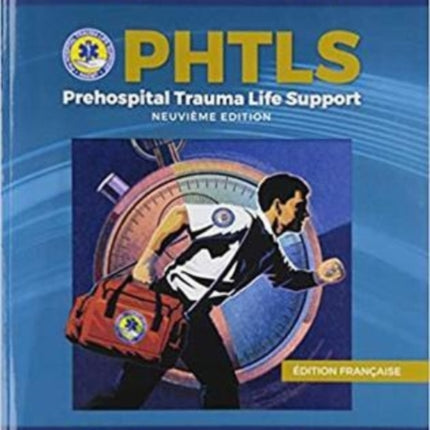 PHTLS: Soins De Réanimation Préhospitaliers, Neuvième Édition