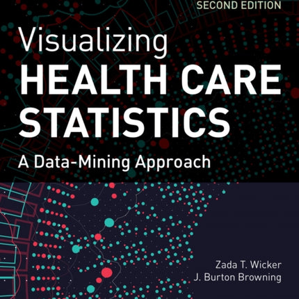 Visualizing Health Care Statistics A DataMinin  A