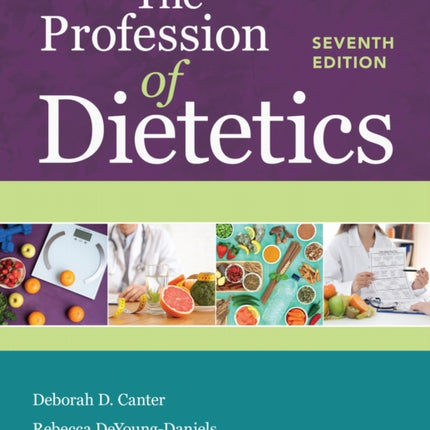 The Profession of Dietetics