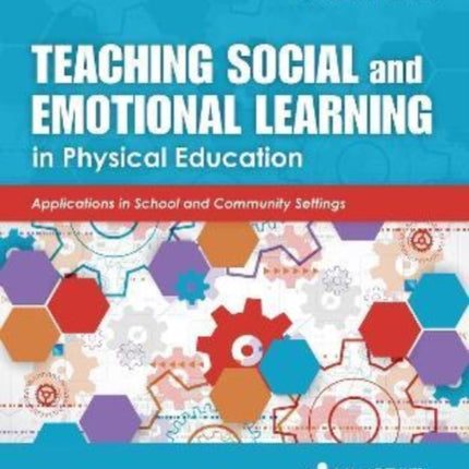 Teaching Social and Emotional Learning in Physical Education