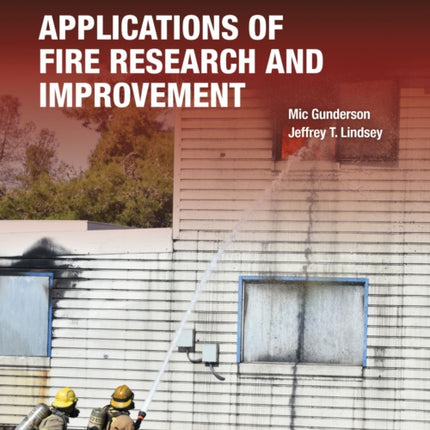 Applications of Fire Research and Improvement