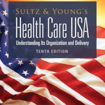 Sultz and Youngs Health Care USA Understanding