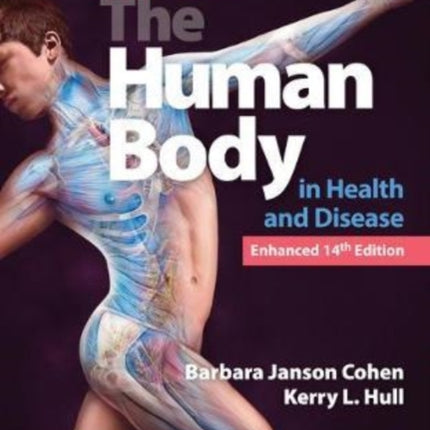 Memmler's The Human Body In Health And Disease, Enhanced Edition