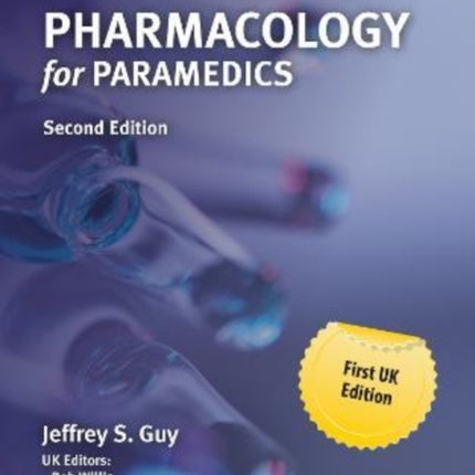 Pharmacology for Paramedics 2E (UK and Europe Only)