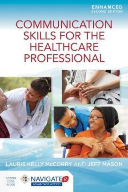 Communication Skills For The Healthcare Professional, Enhanced Edition